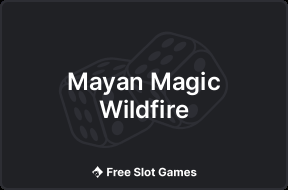 Mayan Magic Wildfire