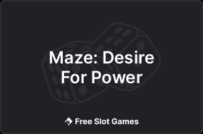 Maze: Desire For Power