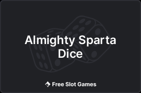 Almighty Sparta Dice