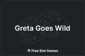 Greta Goes Wild