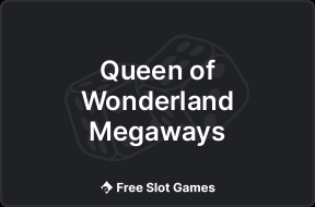 Queen of Wonderland Megaways