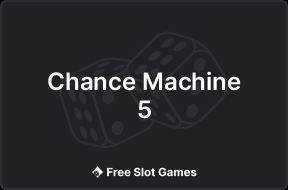 Chance Machine 5