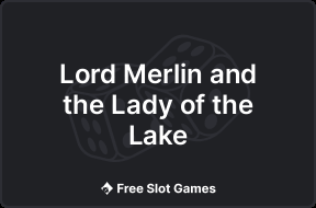 Lord Merlin and the Lady of the Lake