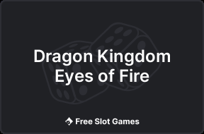 Dragon Kingdom Eyes of Fire