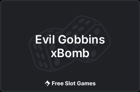 Evil Gobbins xBomb