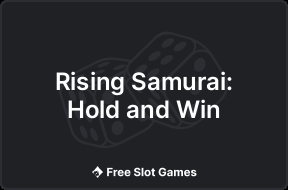 Rising Samurai: Hold and Win