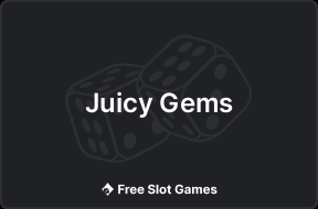 Juicy Gems