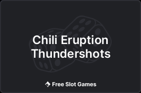 Chili Eruption Thundershots