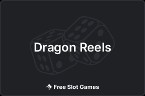 Dragon Reels