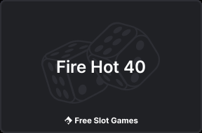 Fire Hot 40