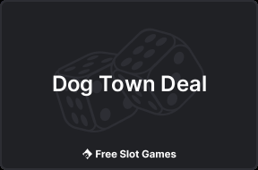 Dog Town Deal