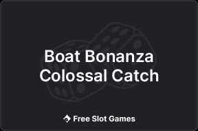 Boat Bonanza Colossal Catch