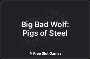 Big Bad Wolf: Pigs of Steel