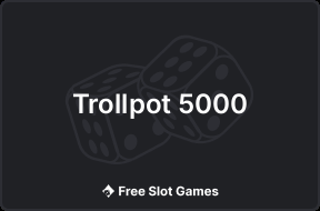 Trollpot 5000