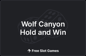 Wolf Canyon Hold and Win