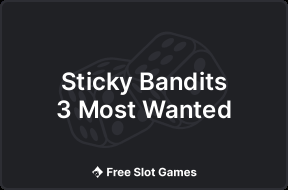 Sticky Bandits 3 Most Wanted