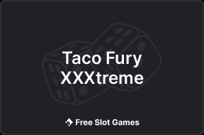 Taco Fury XXXtreme