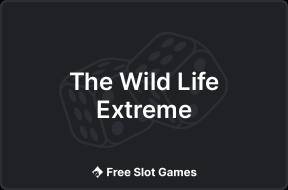 The Wild Life Extreme